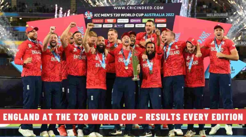 England at the T20 World Cup - Results Every Edition