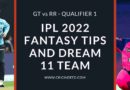 GT VS RR IPL 2022 QUALIFIER 1 DREAM 11 PREDICTIONS