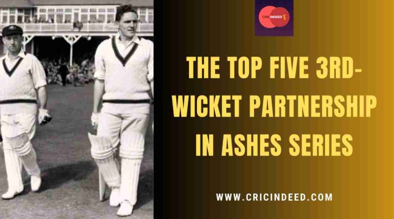 highest 3rd wicket partnership in ashes series
