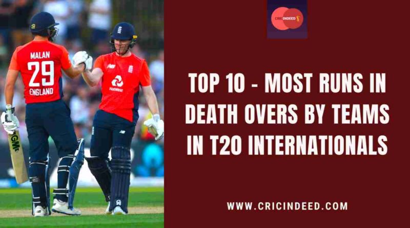 most runs scored in death overs by teams in t20 internationals