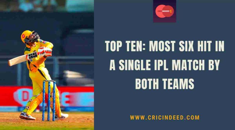 most sixes hit in an IPL match by both teams