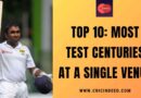 Most Test Centuries at a Single Venue