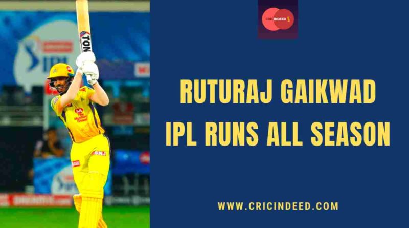 ruturaj gaikwad ipl runs all season
