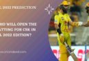 who will open for csk in ipl 2022